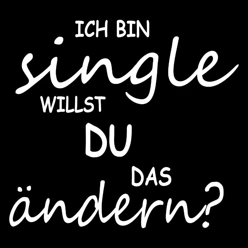 Ich bin Single willst du das ändern? Single Flirt
