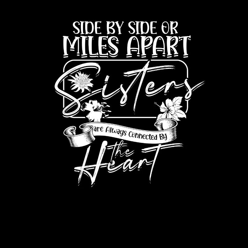 Seite an Seite oder meilenweit voneinander entfernt Schwestern sind immer