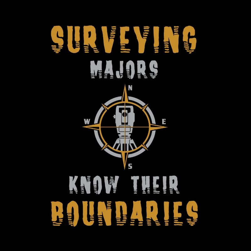 Cool Surveying Majors Know Their Boundaries gift