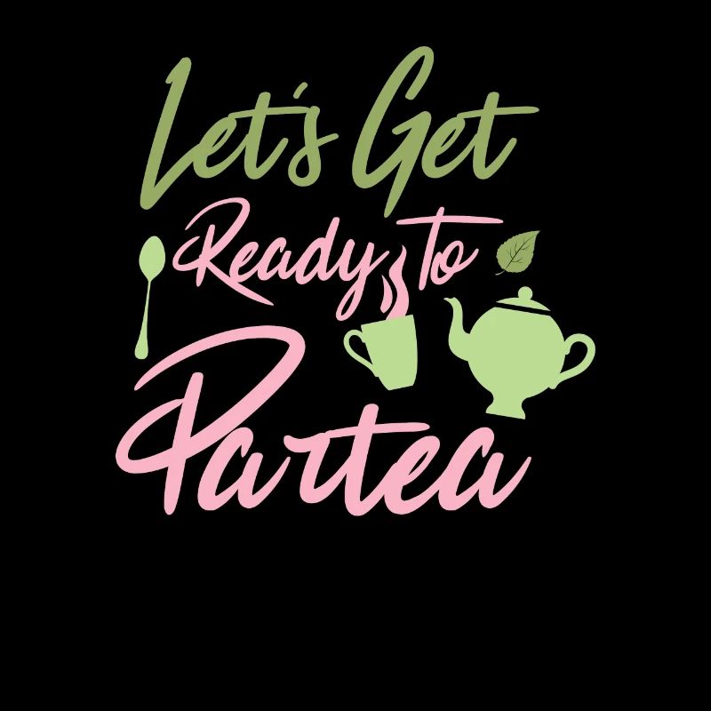 Let's get ready to par-tea