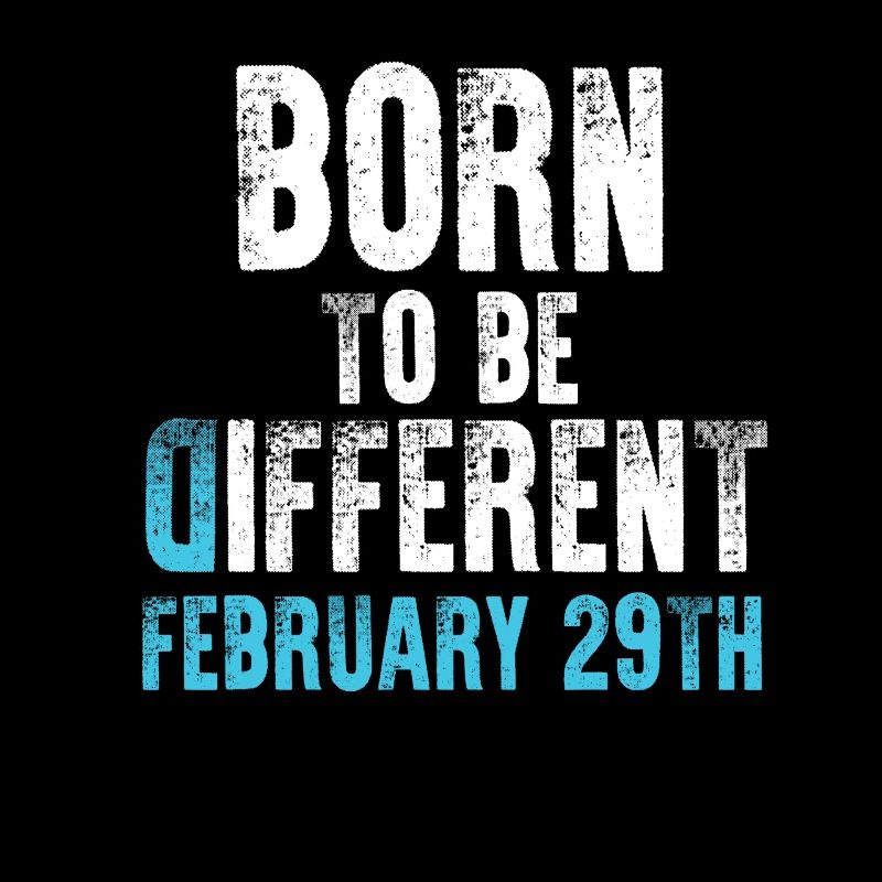 Né pour être différent - 29 février