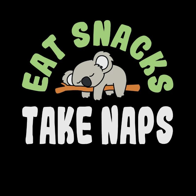Eat Snacks Take Naps Sweet Koala Bear Graphic Design