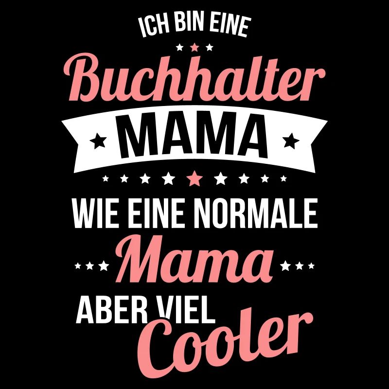 Maman comptable comme une maman normale beaucoup plus cool
