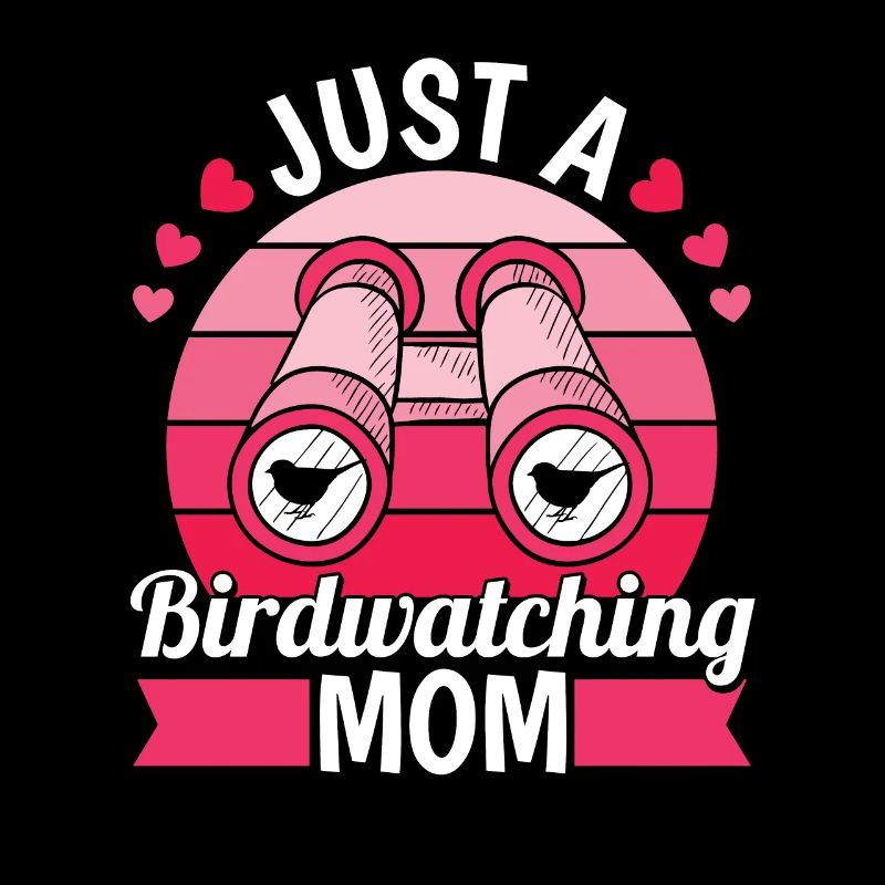 Birdwatcher Juste une maman ornithologue