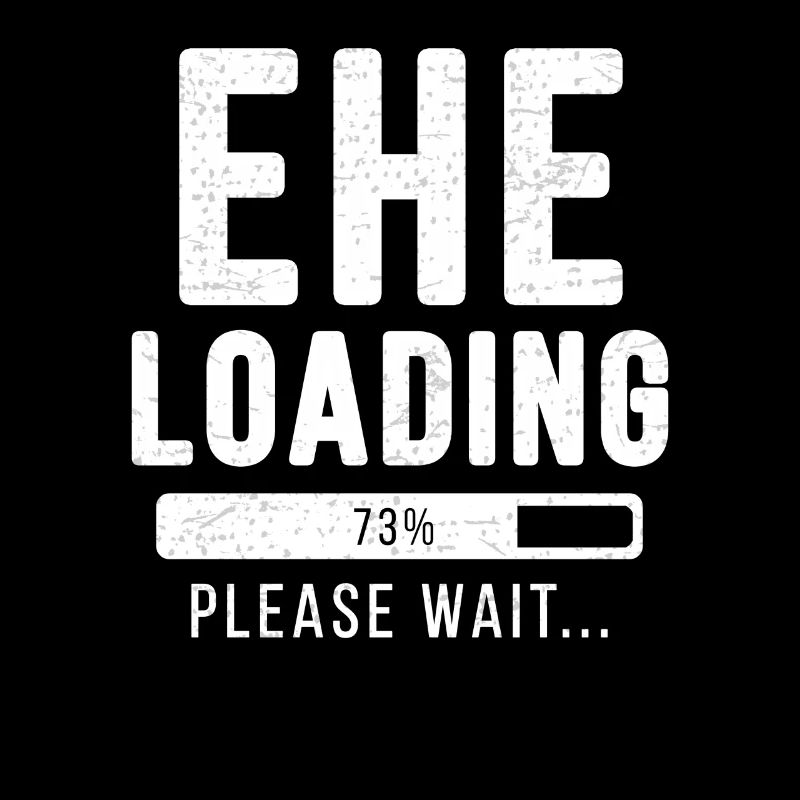 Ehe loading... please wait! | Ehe Shirt
