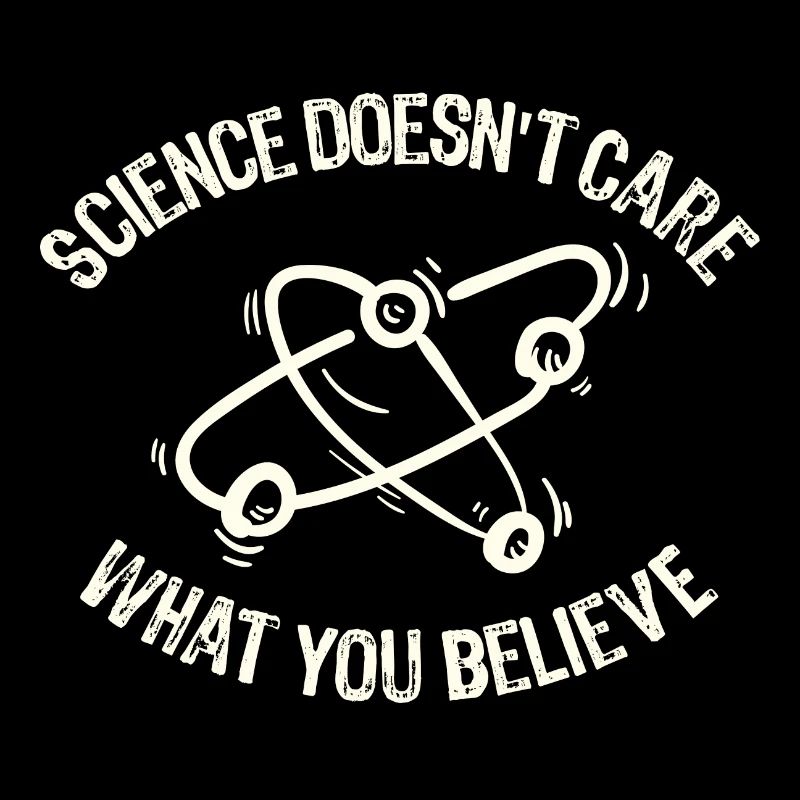 La science ne se soucie pas de ce que vous croyez