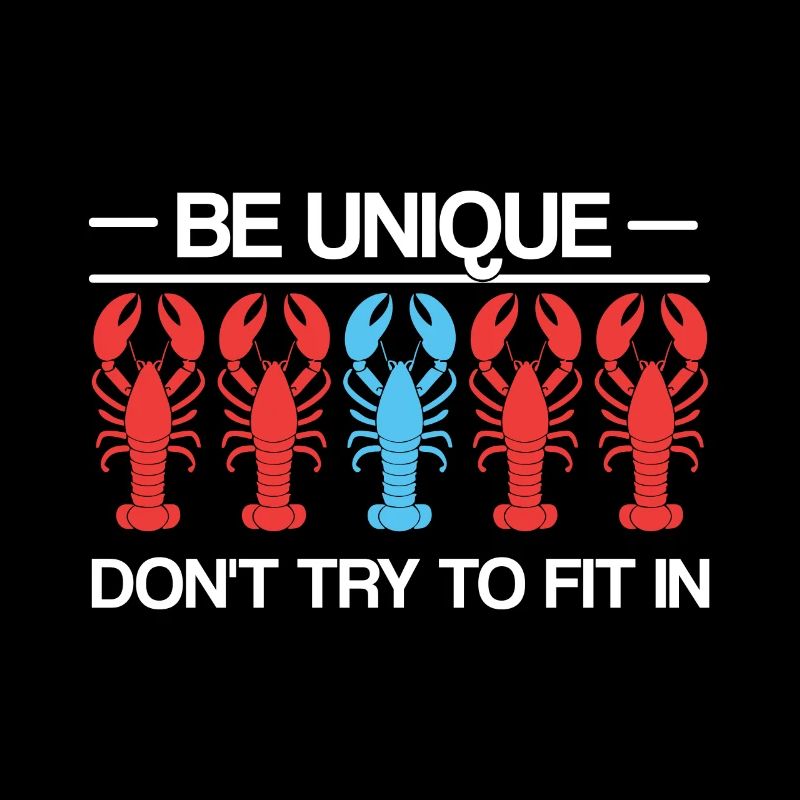 Sei einzigartig Sei selbstbewusst Sei selbstbewusst Hummer Lustig