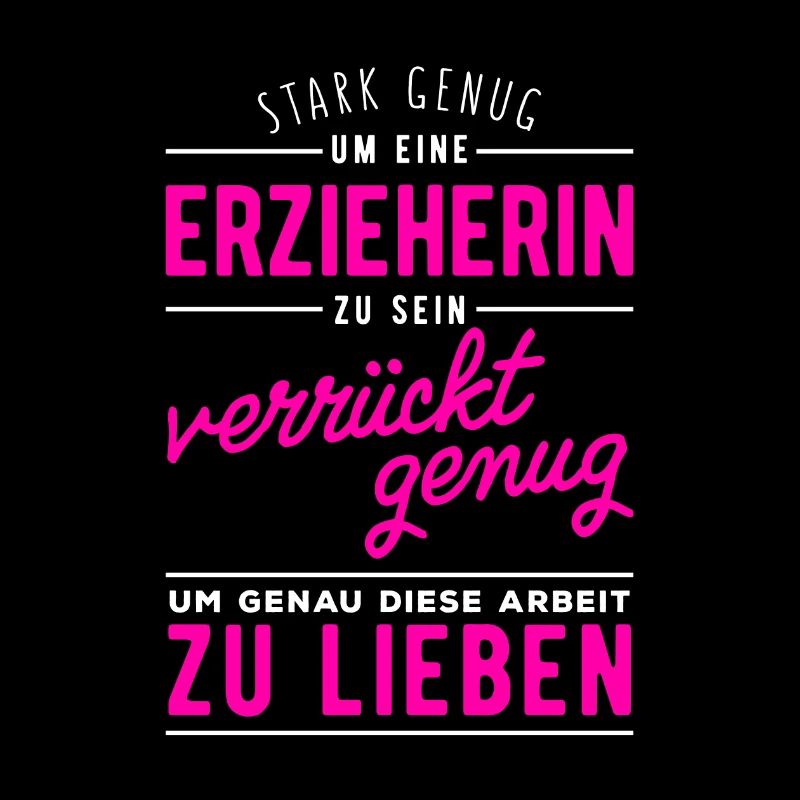 Stark genug, um eine Erzieherin zu sein