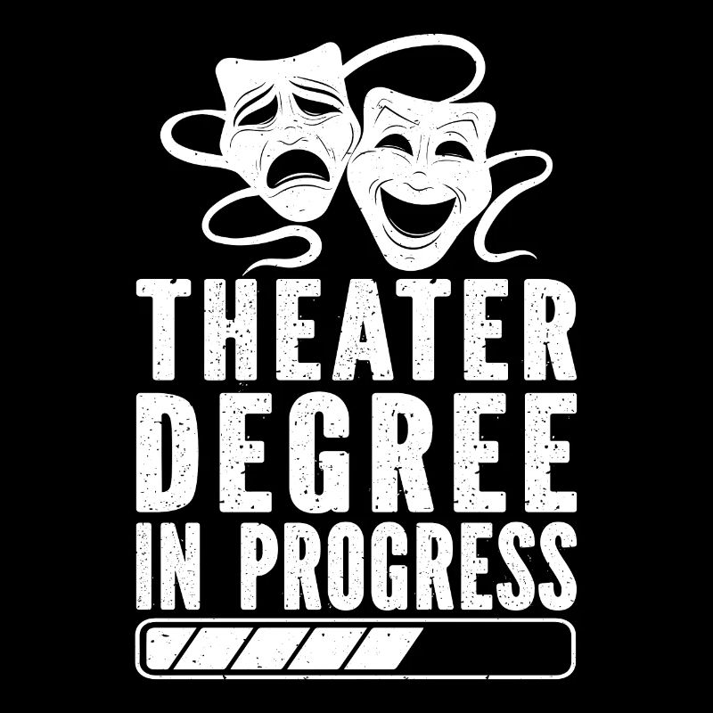 Theater Degree In Progress Stage Actor Musical