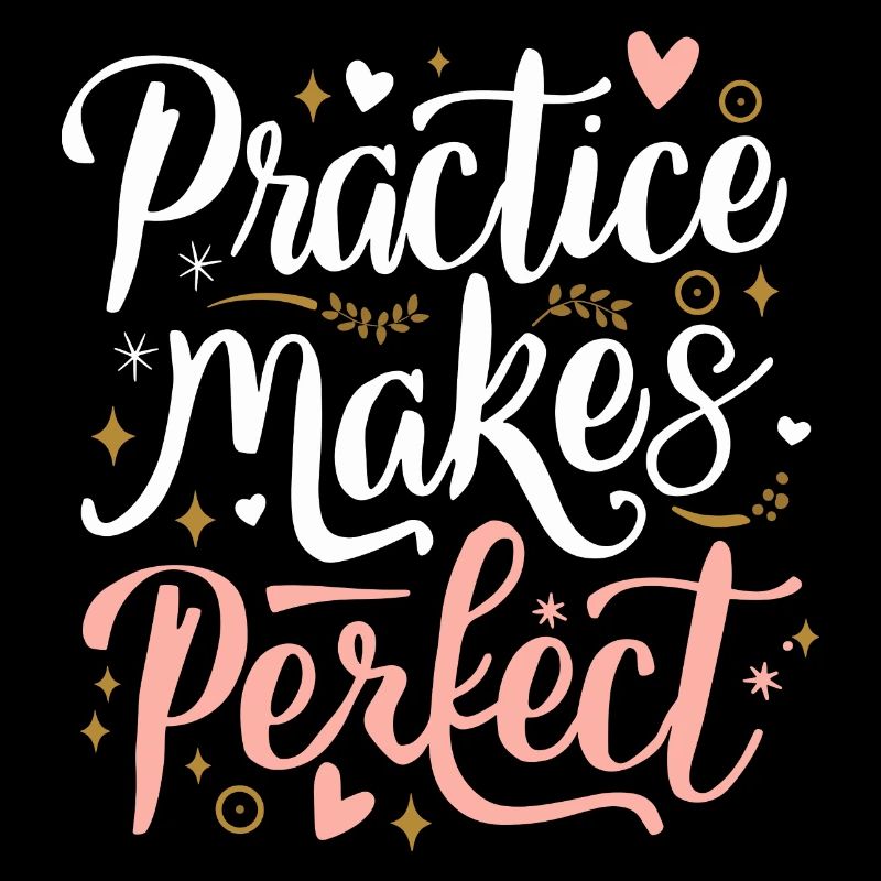 Practice Makes Perfect Wachstum Erfolg