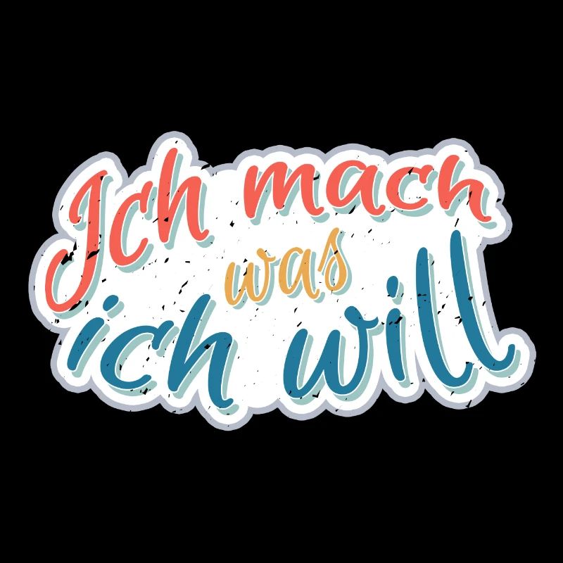 Ich mach was Ich will