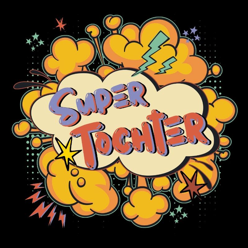 Super Tochter Comic Spruch