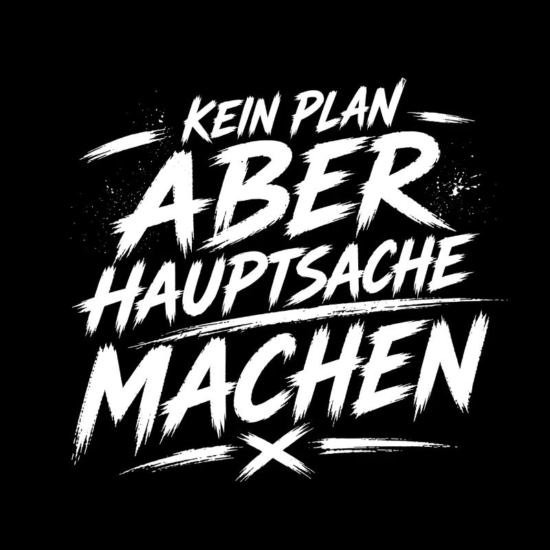 Kein Plan Aber Machen
