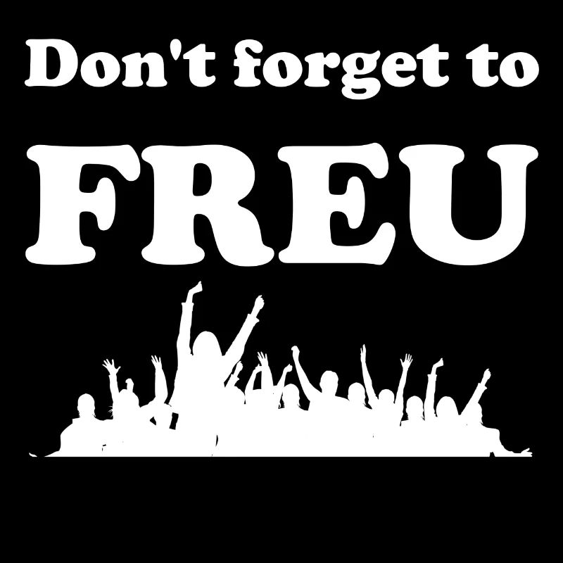 Dont forget to freu Geschenk Freude Glück