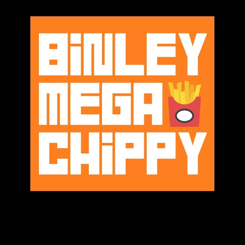 BINLEY Mega Chippy