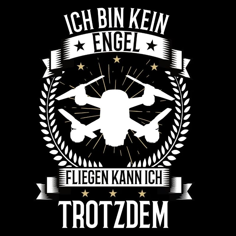 Ich bin kein Engel Drohne Drone Quadcopter fpv