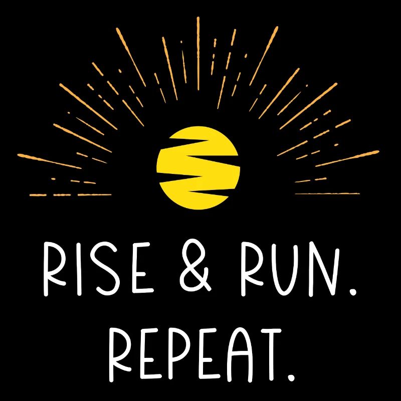 Levez-vous et courez. Répéter.