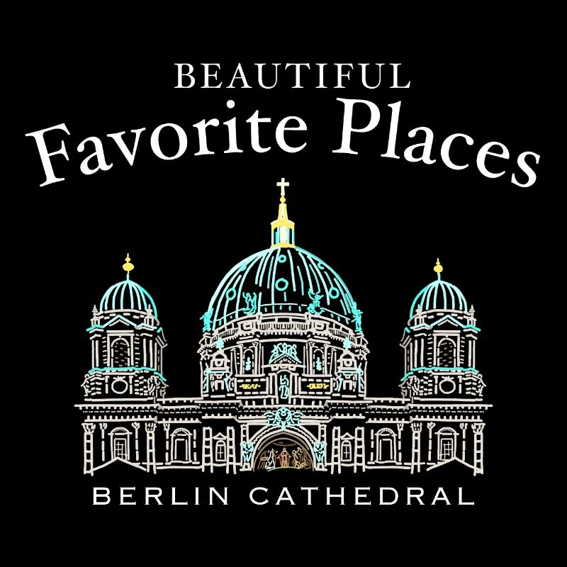 Cathédrale de Berlin, Beaux endroits préférés, Allemagne