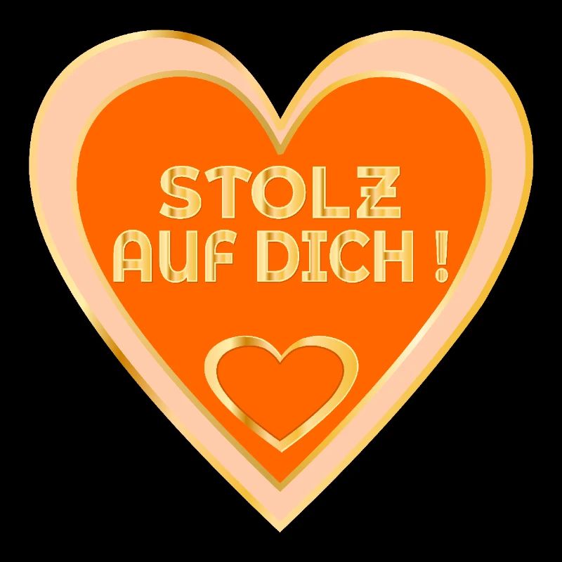 STOLZ AUF DICH