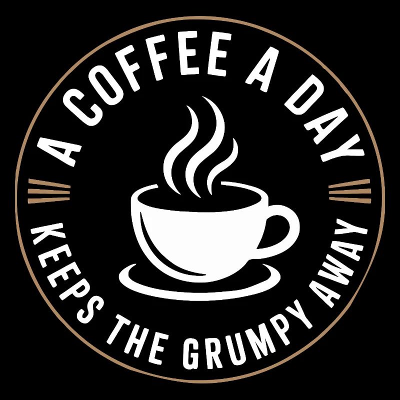 A Coffee A Day Keeps The Grumpy Away