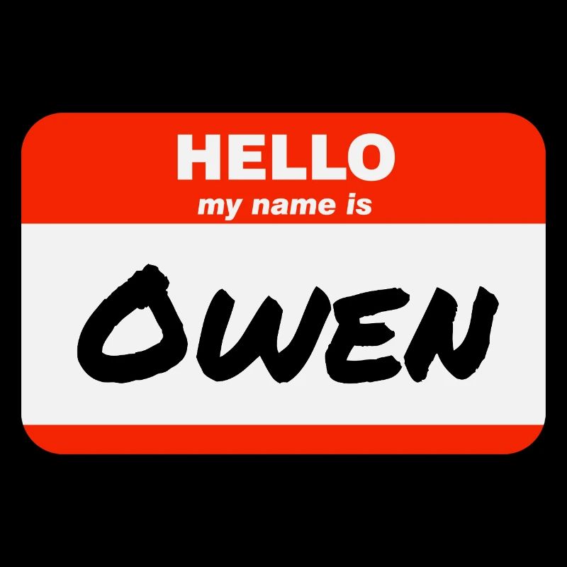 Hello My Name Is Owen Label Name Tag