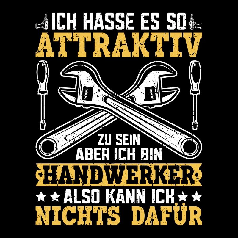 I hate being so attractive – handyman