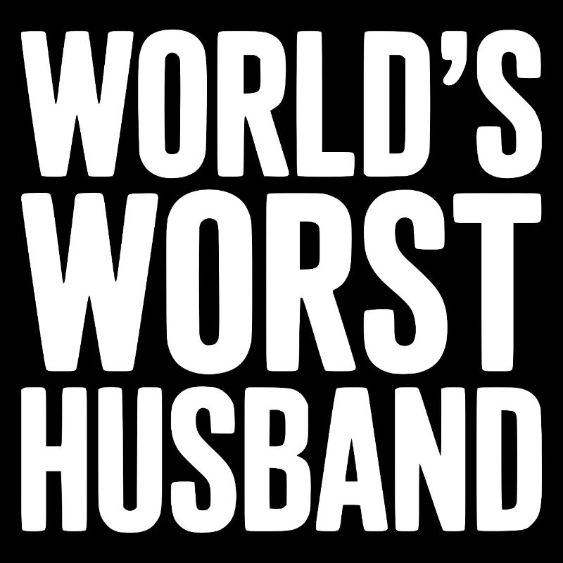 Der schlimmste Ehemann der Welt