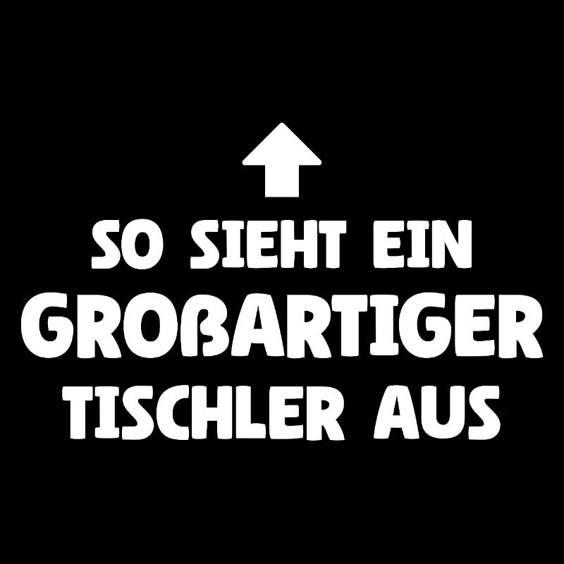 So sieht ein großartiger Tischler aus