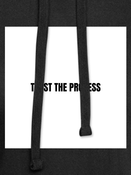 Trust the process