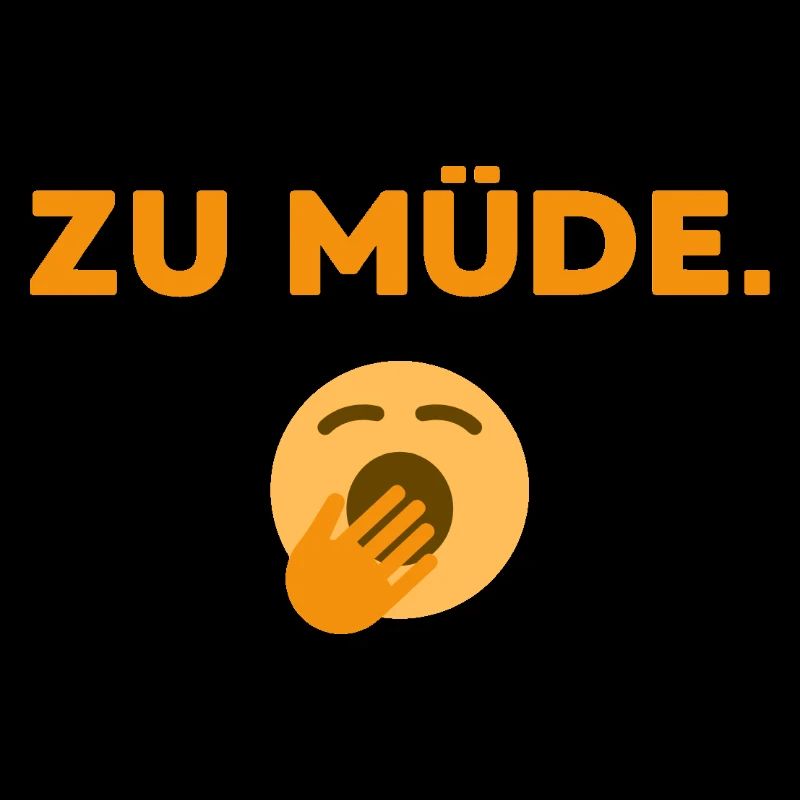 Zu Müde 