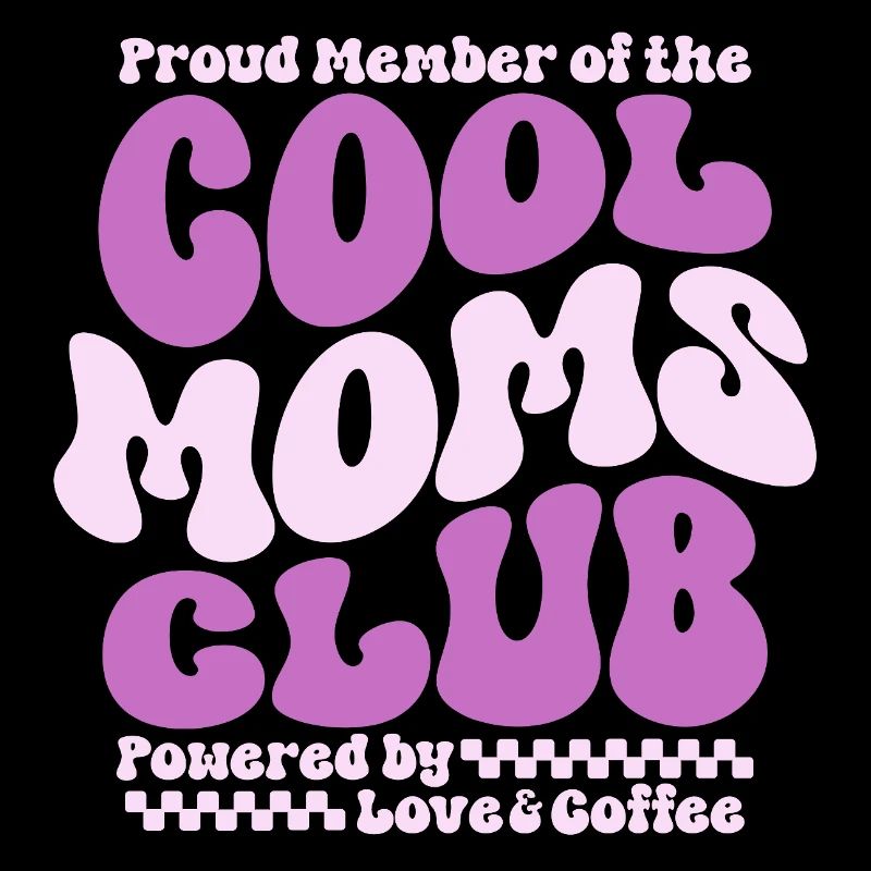Mama Geschenk Muttertag - Cool Moms Club