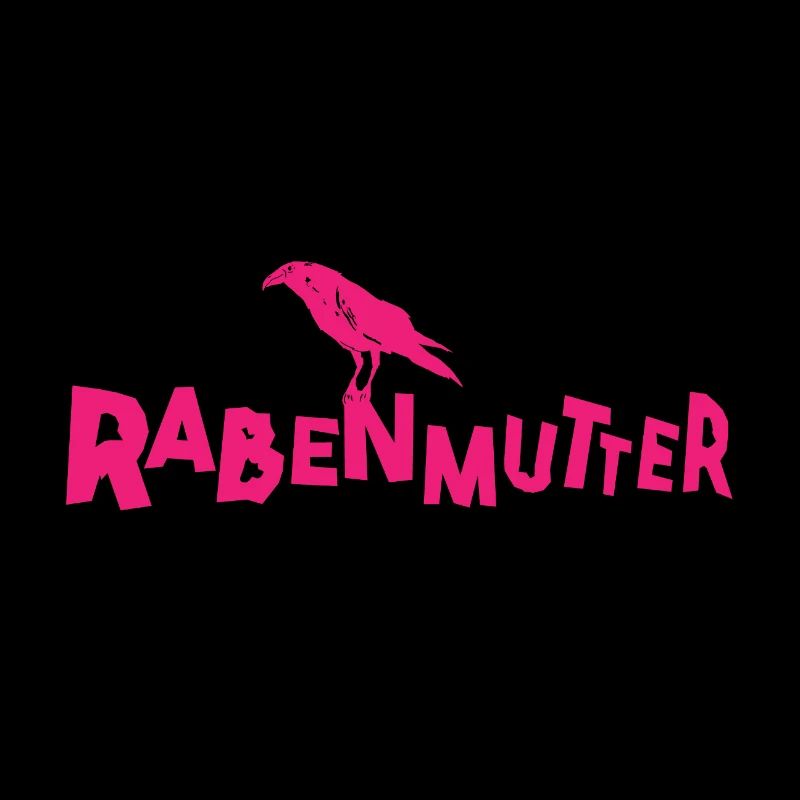 Rabenmutter - Mutter - Mama - Mami - Rabe