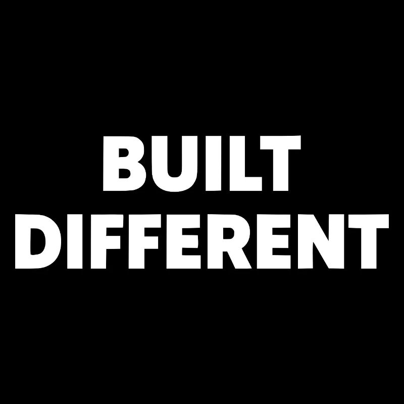 Built Different – Bold Statement Typografie