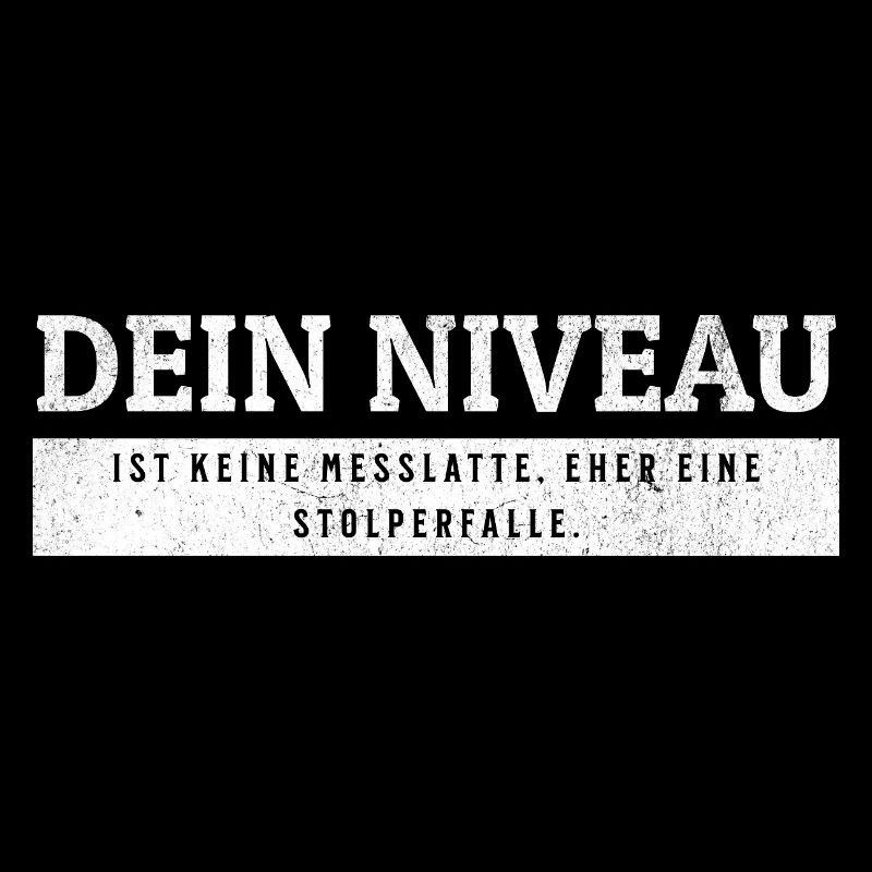 SARKASMUS - Keine Messlatte eher eine Stolperfalle