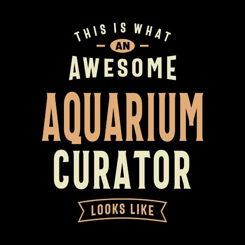 Awesome Aquarium Curator Looks Like