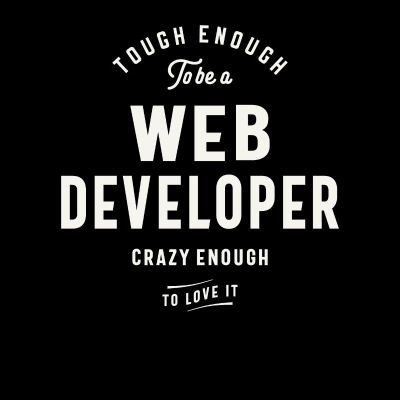 Tough Enough to Be a Web Developer