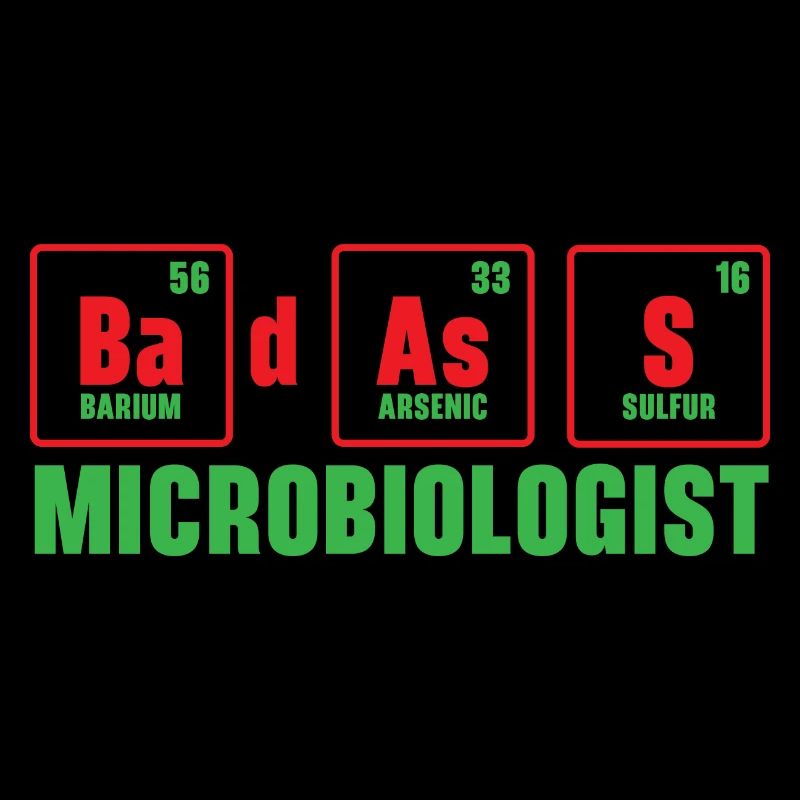 Badass Microbiologiste Professeur de sciences Biologie