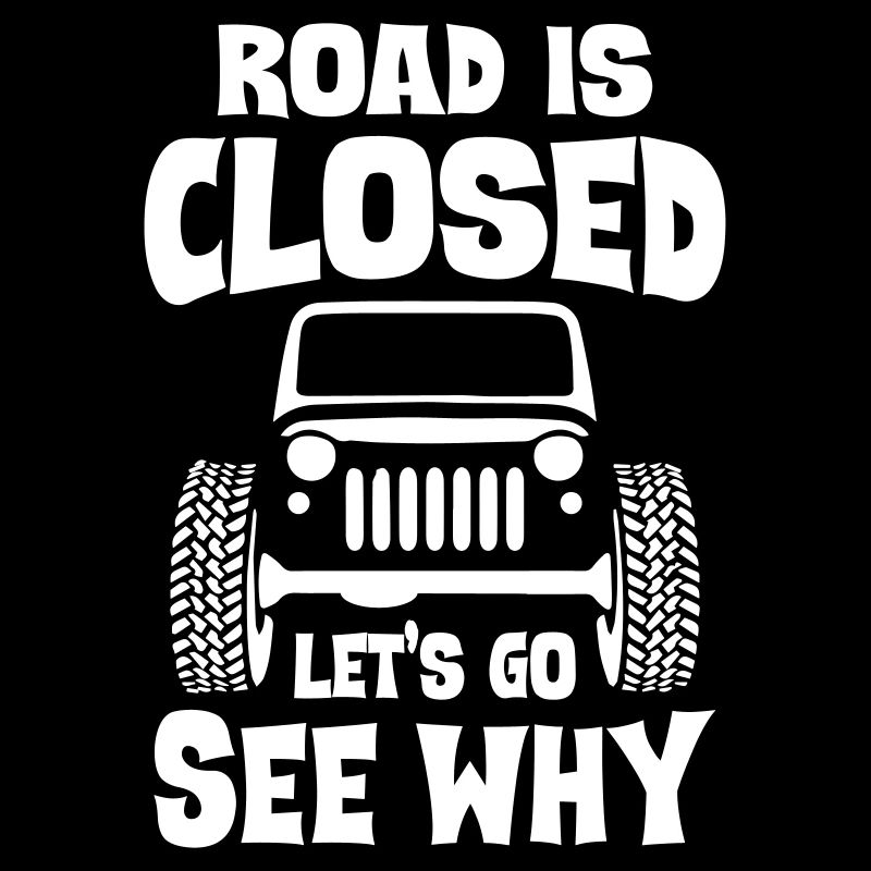 Road is closed let s go see why jeeps