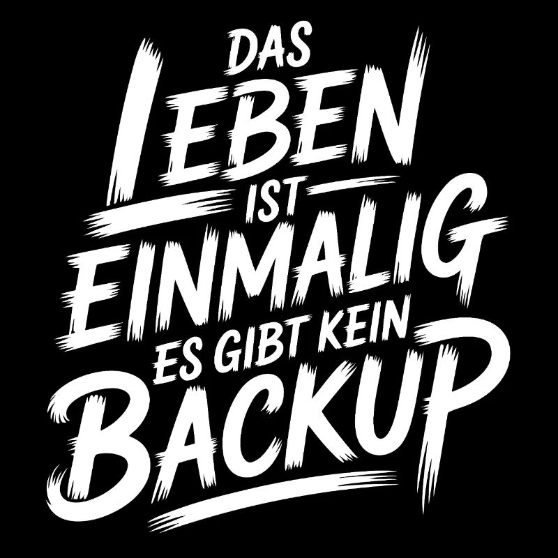 Leben ohne Backup