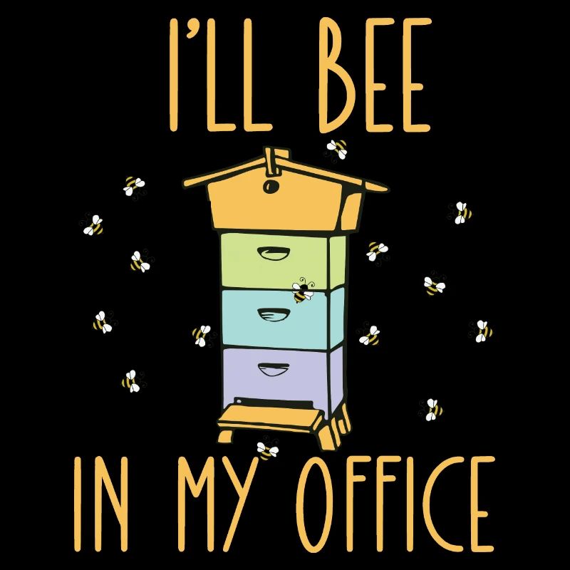 Hive i'll bee in my office gift for beekeeper