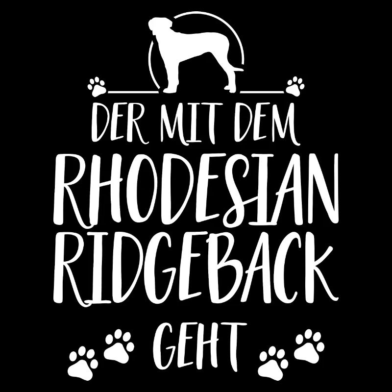 DER MIT DEM RHODESIAN RIDGEBACK GEHT Wilsigns