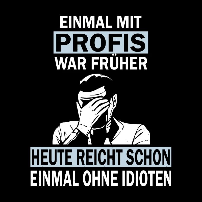 Einmal mit Profis, einmal ohne Idioten