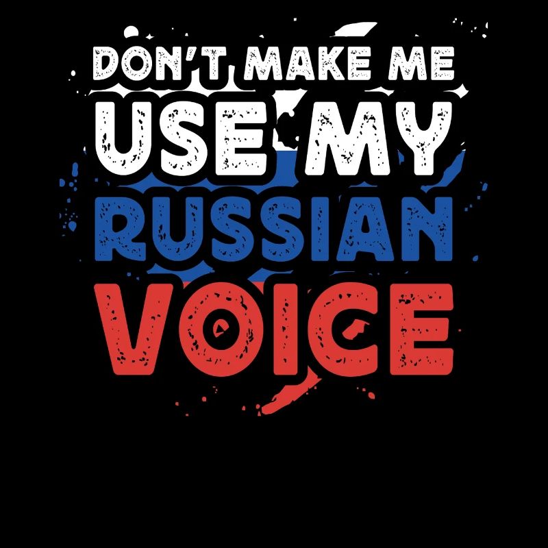 Ne me forcez pas à utiliser ma voix russe