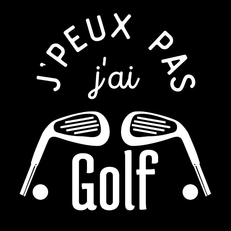 j peux pas j ai Golf