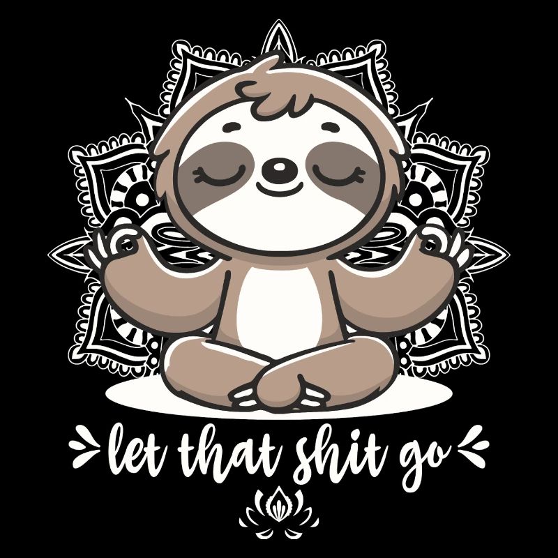 Funny Yoga Let That Shit Go Sloth