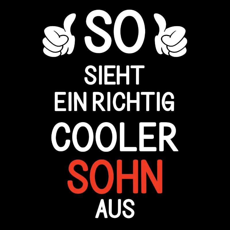 So sieht ein richtig cooler Sohn aus