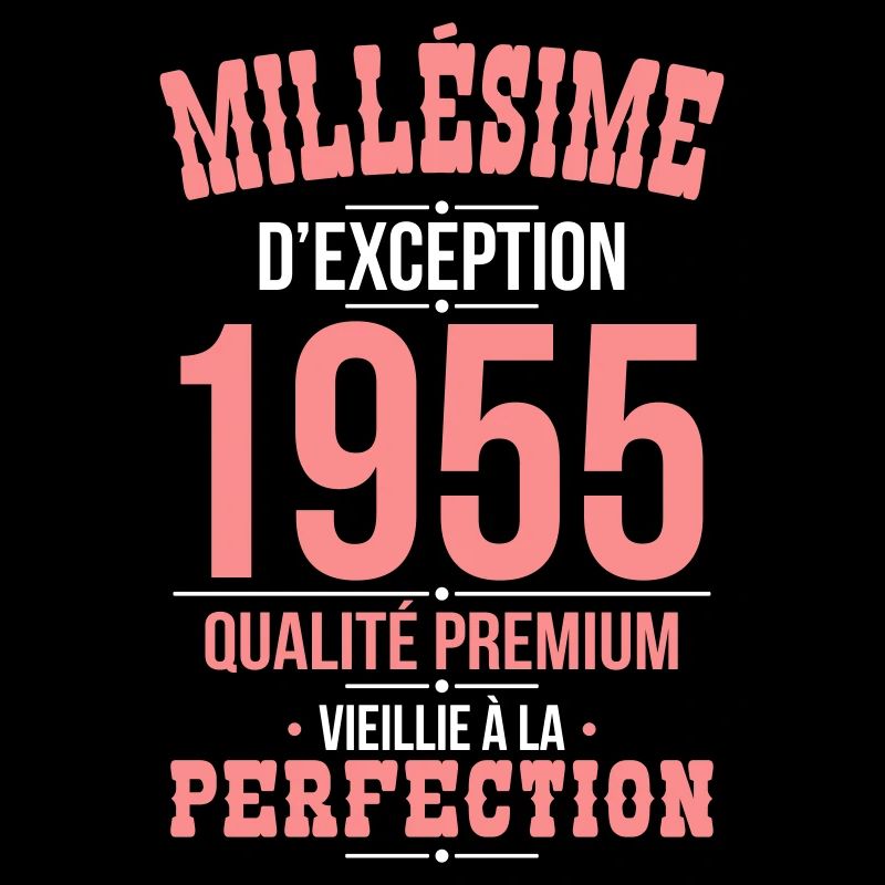 Anniversaire 70 ans - Millésime d'Exception 1955