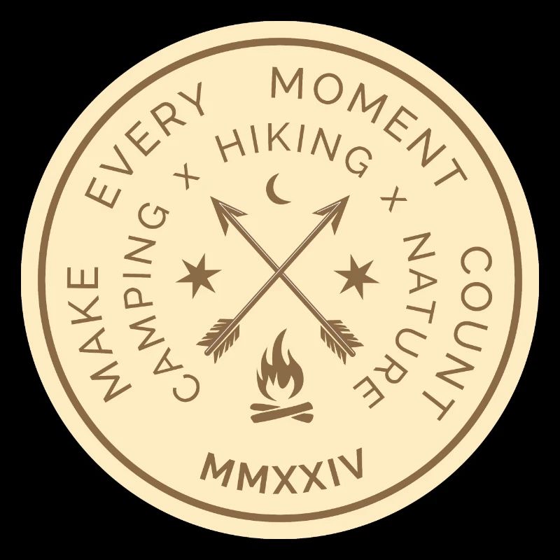Make Every Moment Count - Camping Hiking Nature