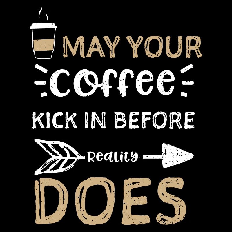 May your coffee kick in before r...