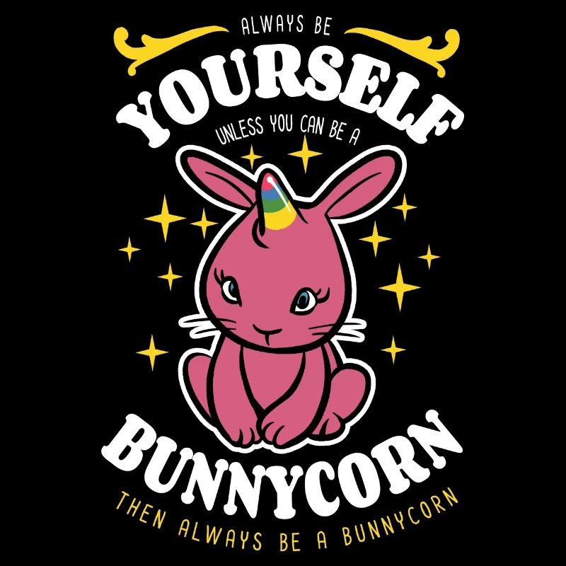 Sei immer du selbst - Bunnycorn - Spruch